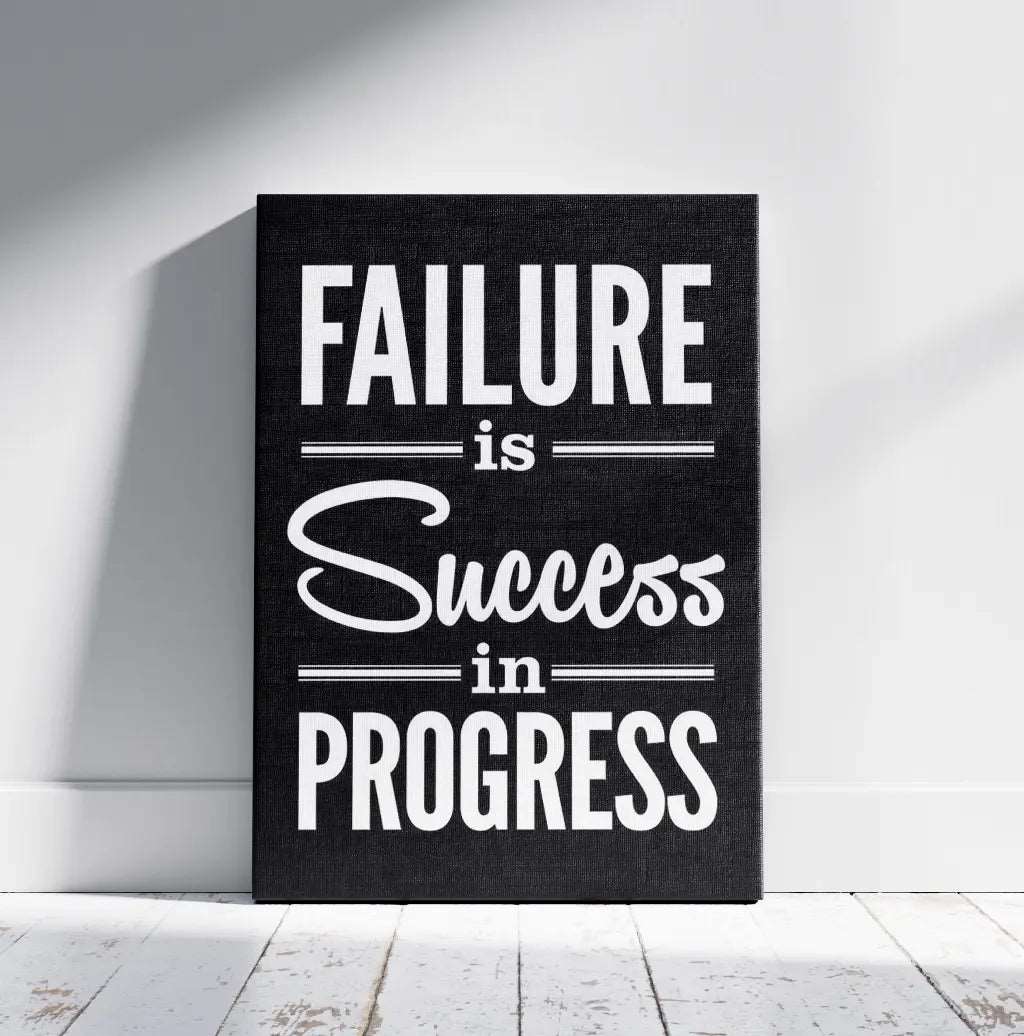 Tableau décoratif Bureautique « Failure is success in progress. »