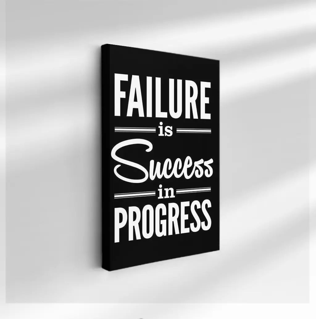 Tableau décoratif Bureautique « Failure is success in progress. »